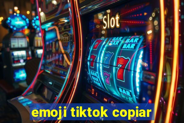 emoji tiktok copiar